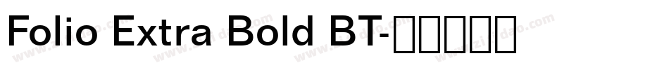Folio Extra Bold BT字体转换
